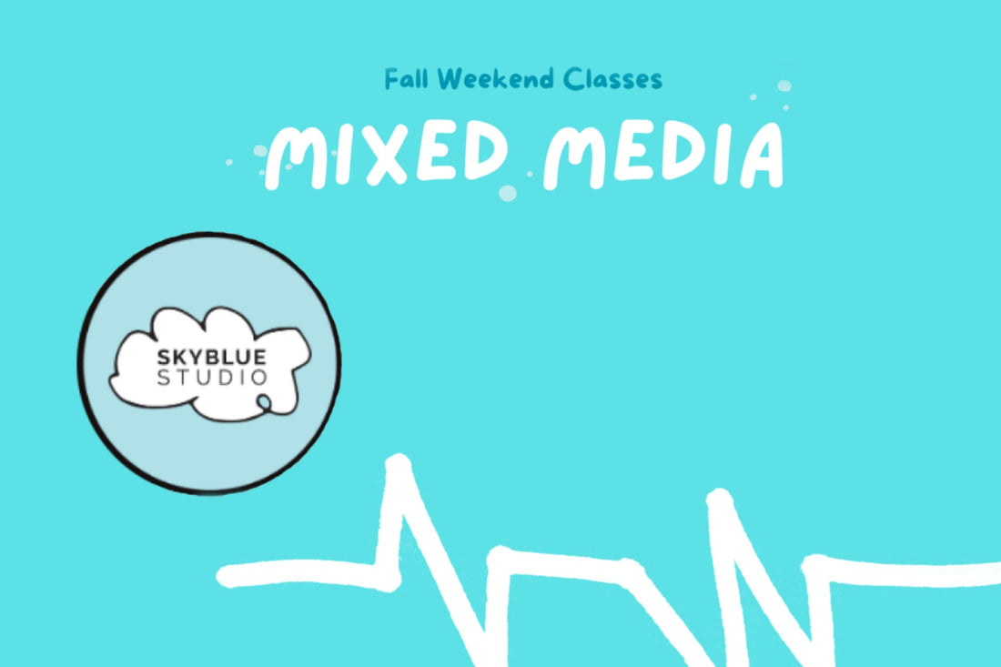 WORKSHOPS | Mixed Media Workshop @ Sky Blue Studios